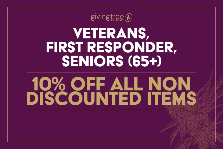 Giving Tree Dispensary Veterans, First Responder and Senior Discount